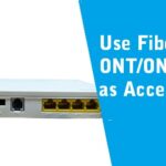 How to Use Fiber ONT as Access Point?