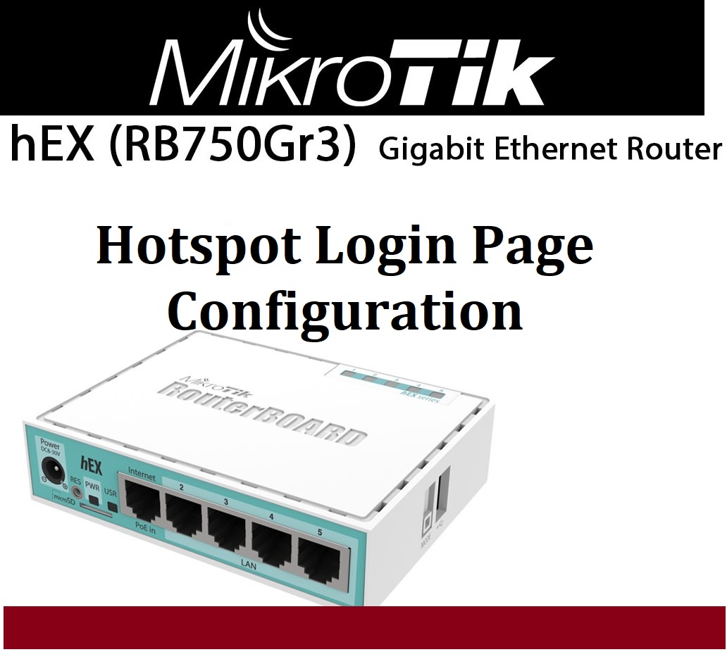 How to setup Hotspot Login Page in Mikrotik RB750Gr3